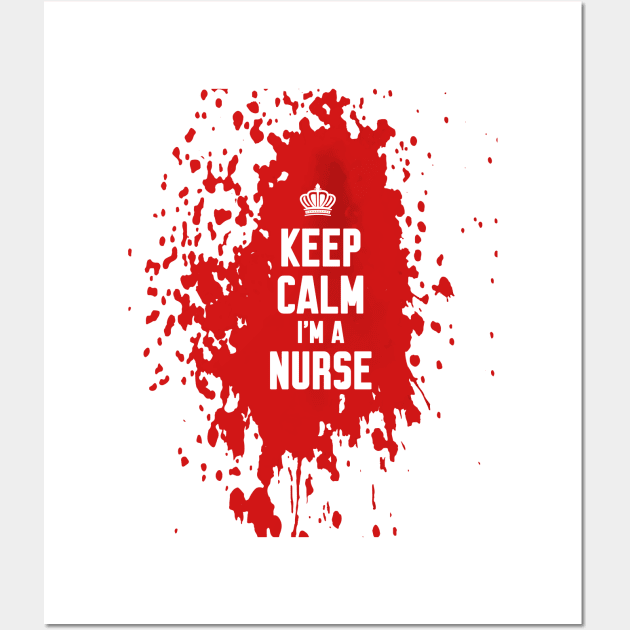 Keep calm im a nurse Wall Art by Work Memes